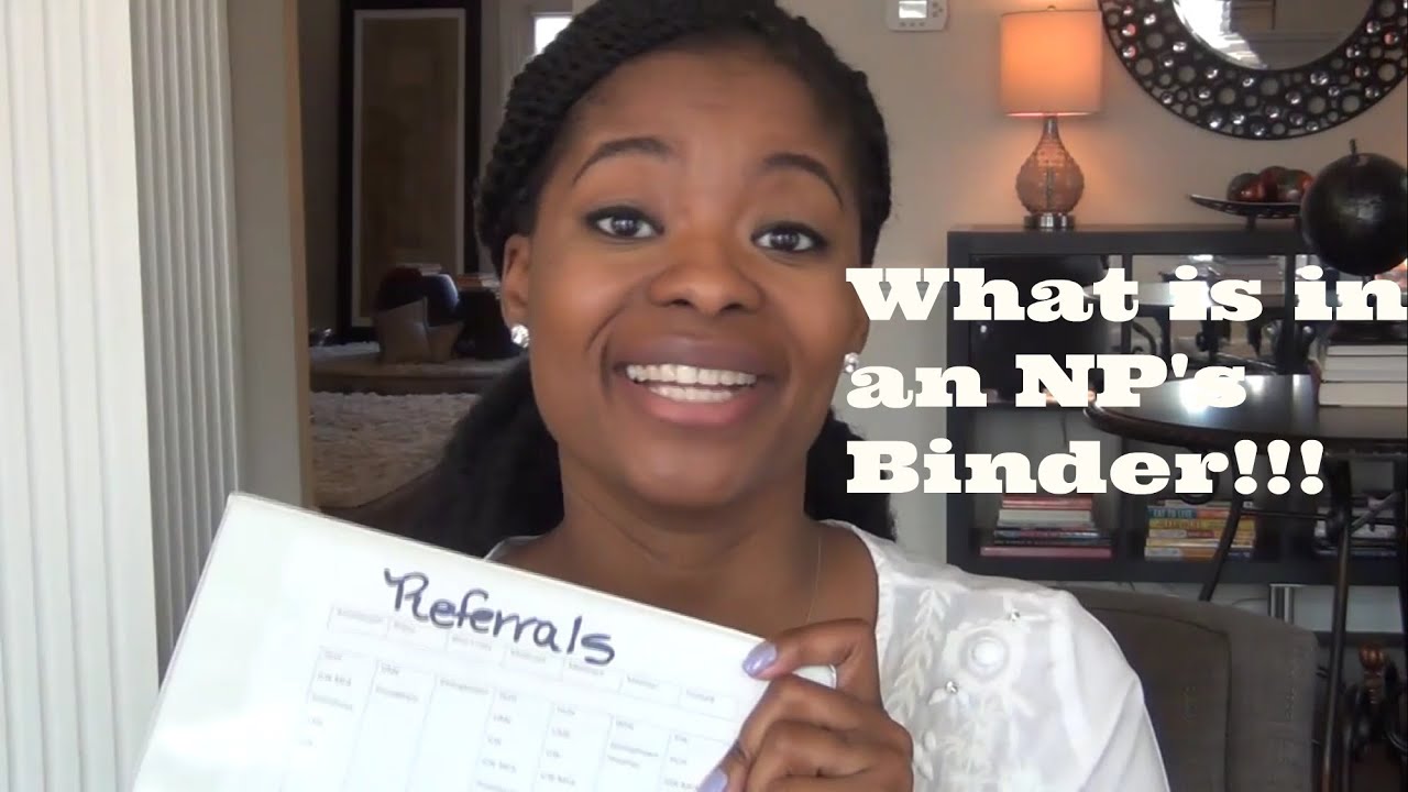 WHAT'S IN A NURSE PRACTITIONERS BINDER!