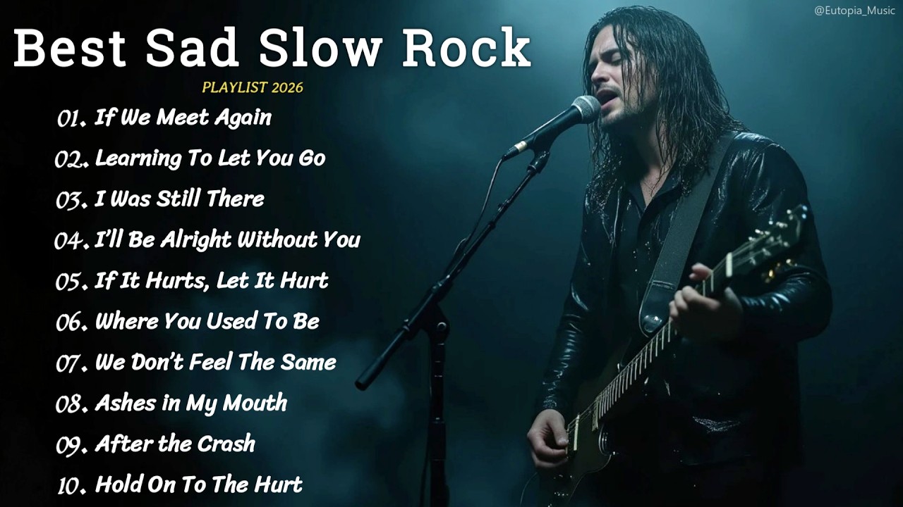 If We Meet Again 💔 | BEST EMOTIONAL SLOW ROCK PLAYLIST 2026 (Sad Rock Hits)