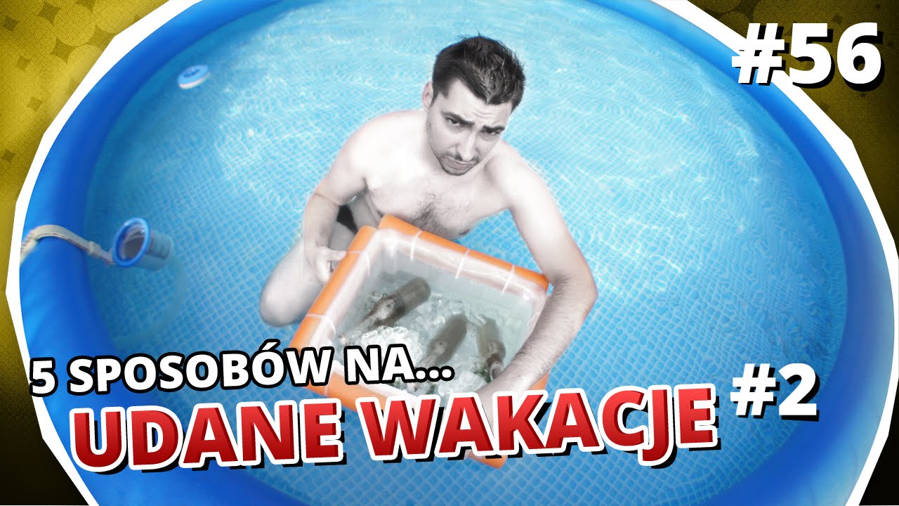 5 sposobów na... UDANE WAKACJE #2