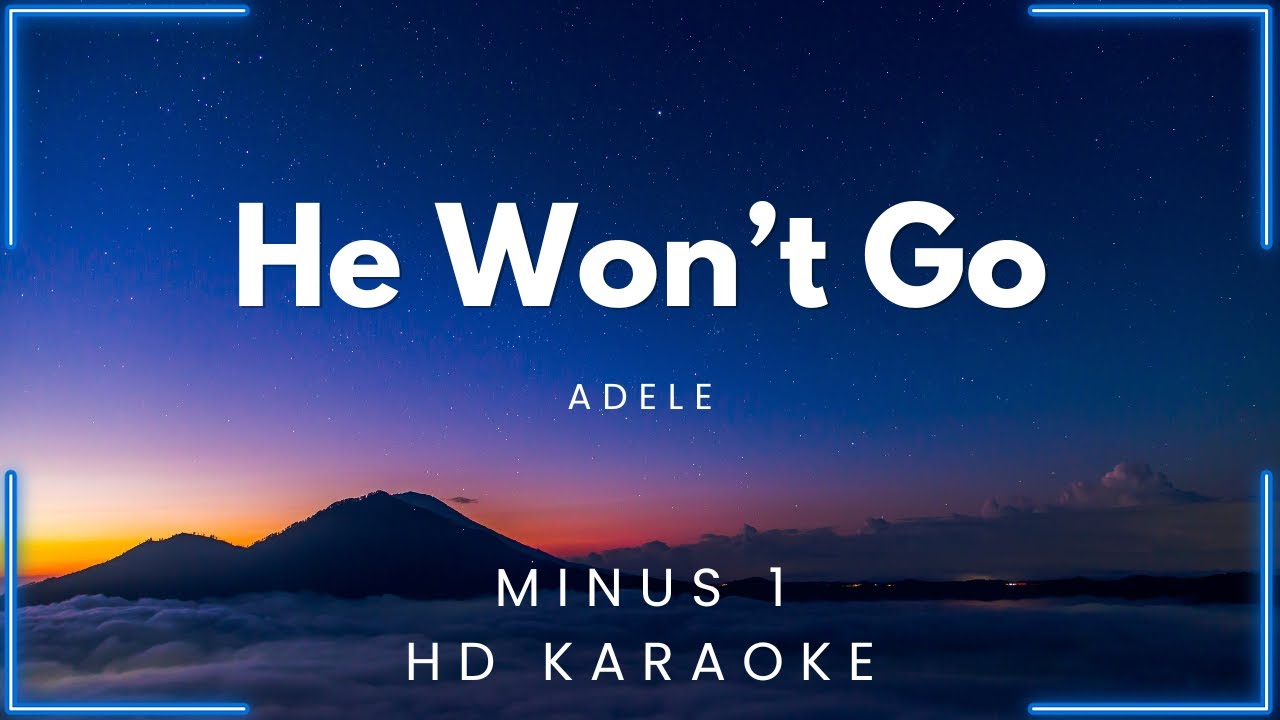 He Won't Go - Adele (HD Karaoke) | My Daily Karaoke