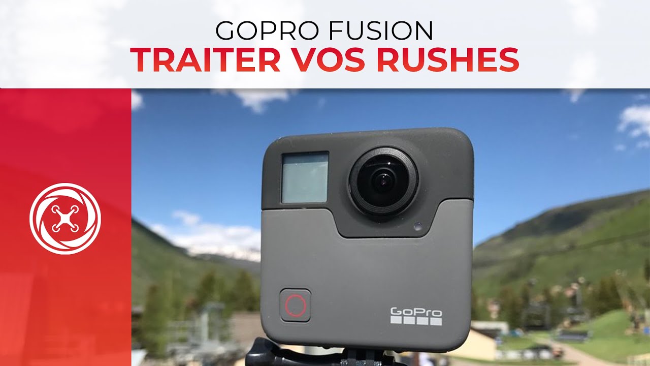 Gopro Fusion – Comment traiter vos rushs ? (Part.2)