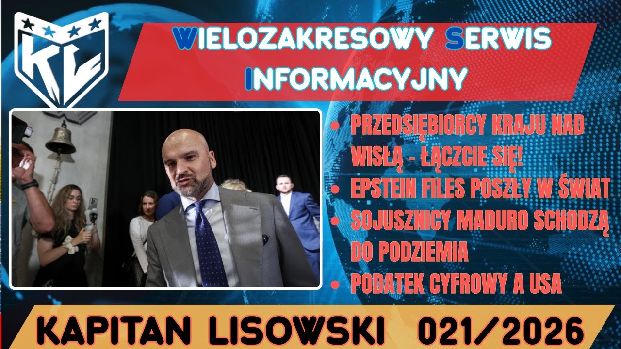WSI 021(04.02.26). Przedsiębiorcy Kraju nad Wisłą- łączcie się!. Kapitan Lisowski