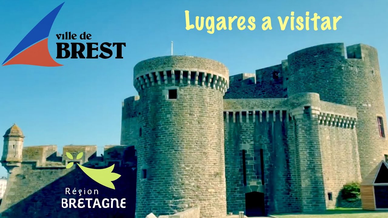 La villa de BREST (Bretaña francesa) - Lugares a visitar