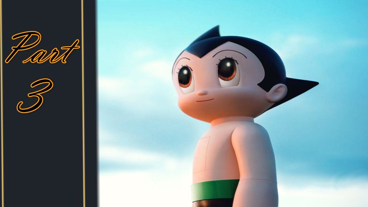 Astro Boy - Part 3
