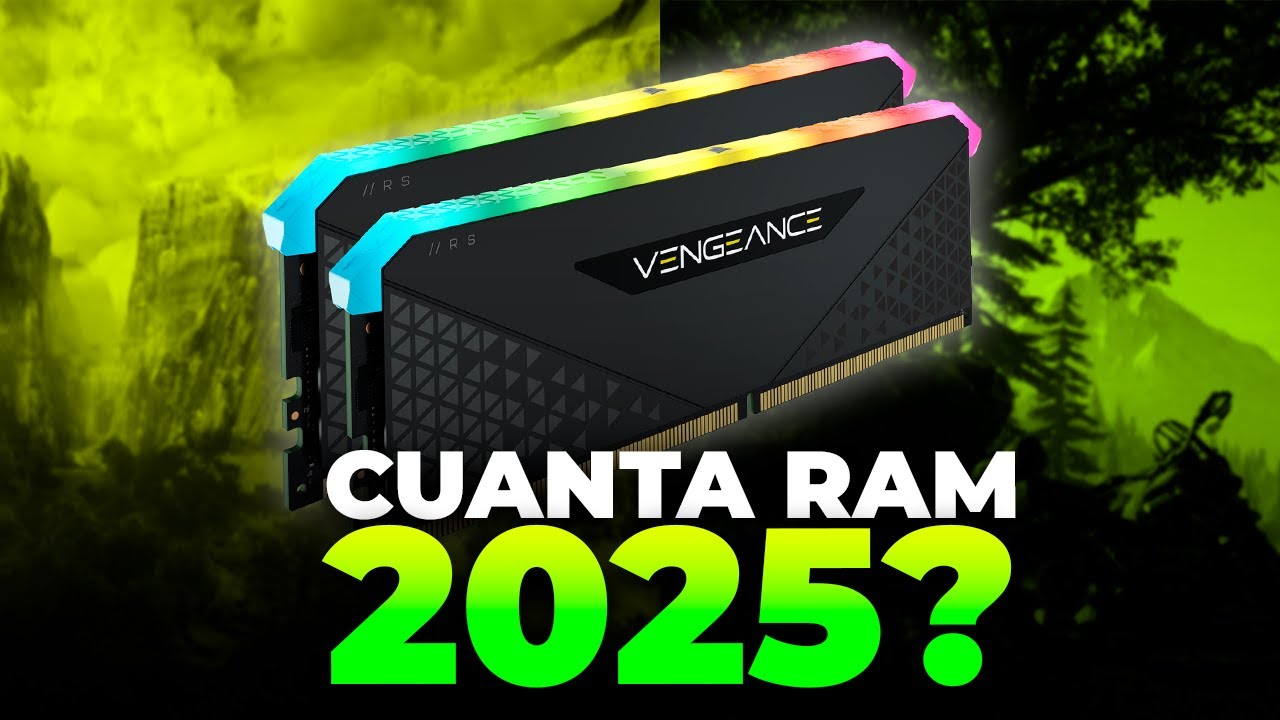 &iquest;Cu&aacute;nta Memoria RAM Necesitas en 2025? La cruda verdad