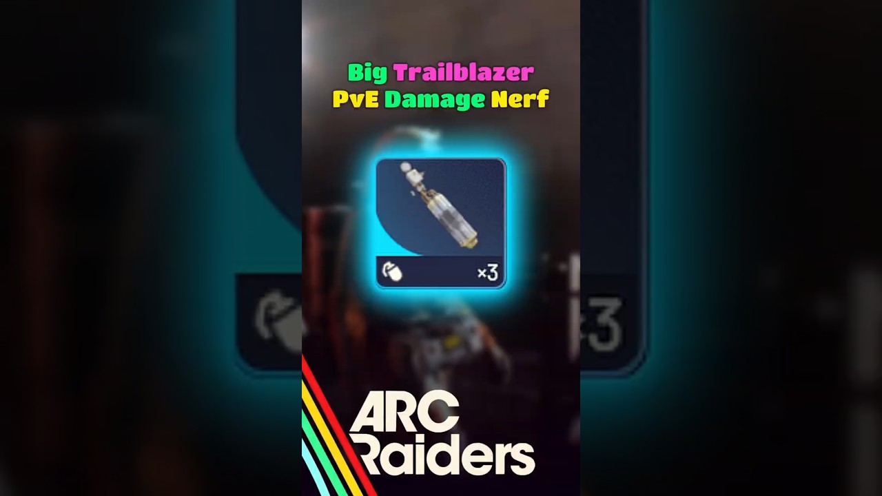 Big Trailblazer PvE Damage NERF on Big Arcs - Arc Raiders 1.15.0
