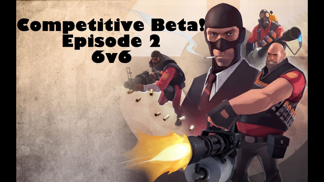 TF2: 6v6 Competitive Matchmaking Beta! Game 2!