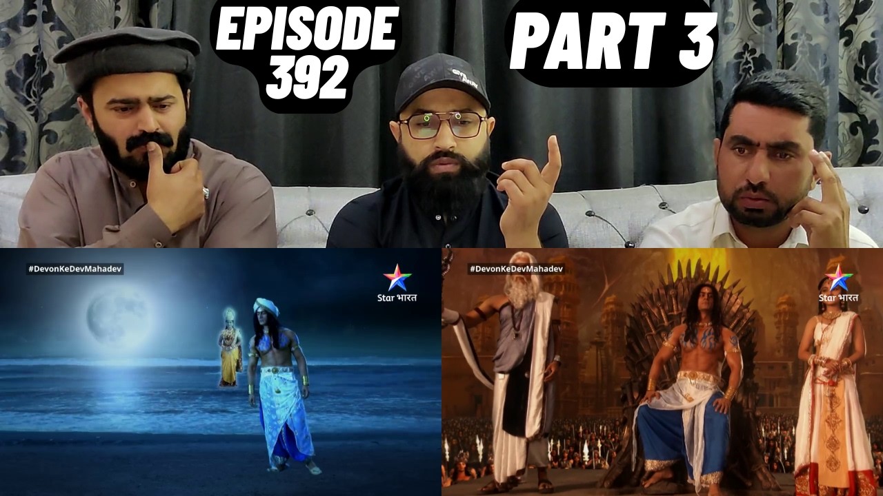 Devon Ke Dev Mahadev l Episode 392 l Part 3 l #PakistaniReaction