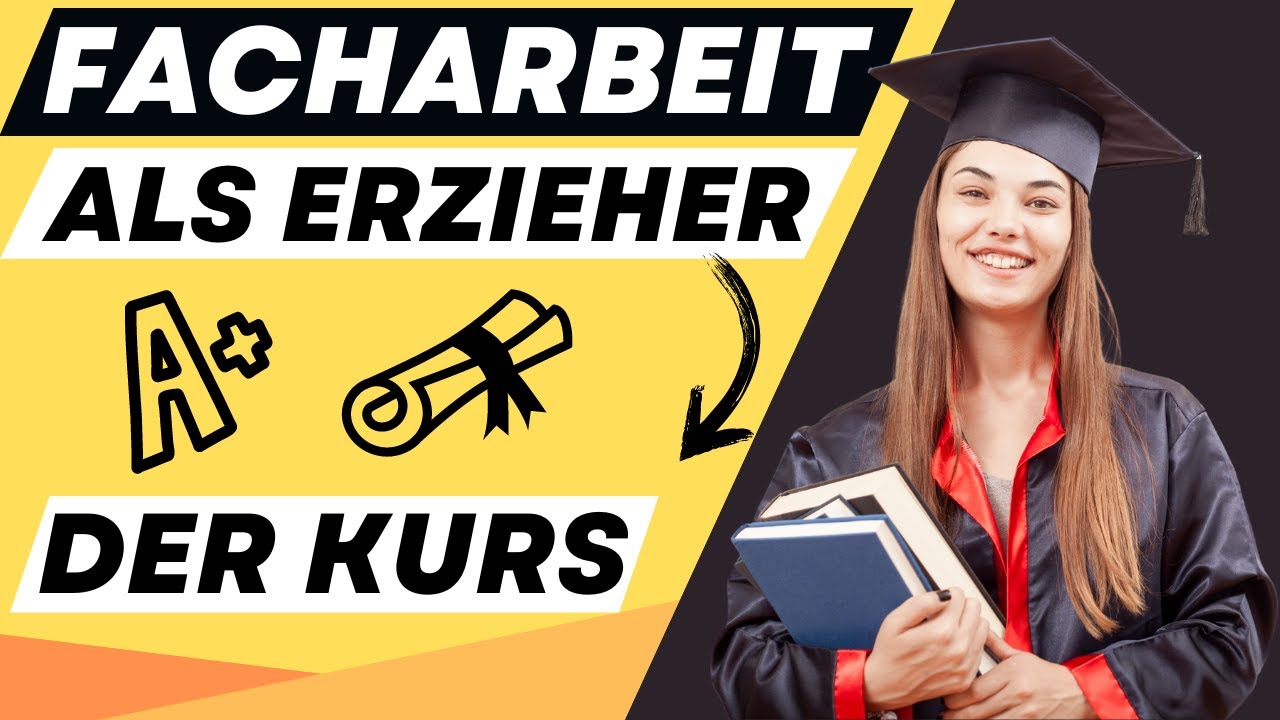 FACHARBEIT als ERZIEHER schreiben - der online Kurs | ERZIEHERKANAL