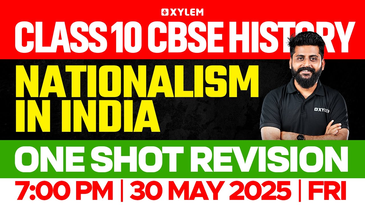 Class 10 CBSE History: Nationalism in India | One Shot Revision | Xylem Class 10 CBSE