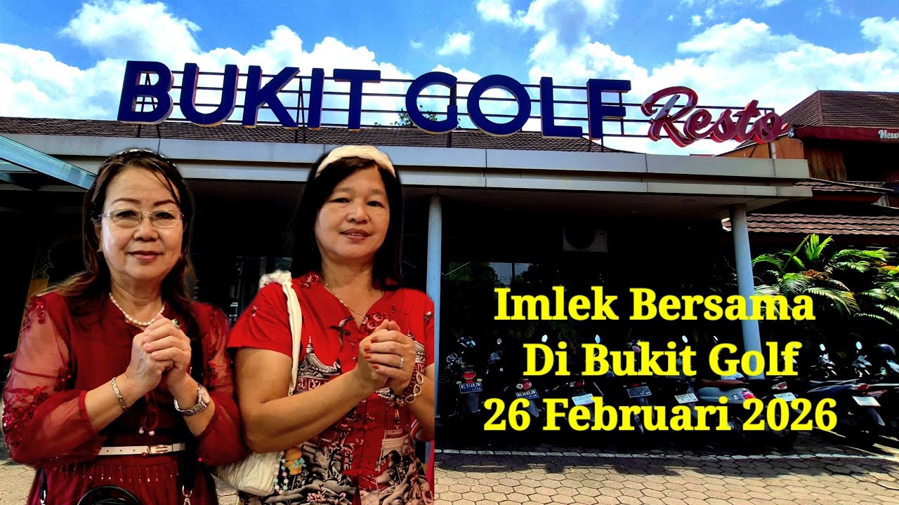 Imlek Bersama Di Bukit Golf 26 Februari 2026