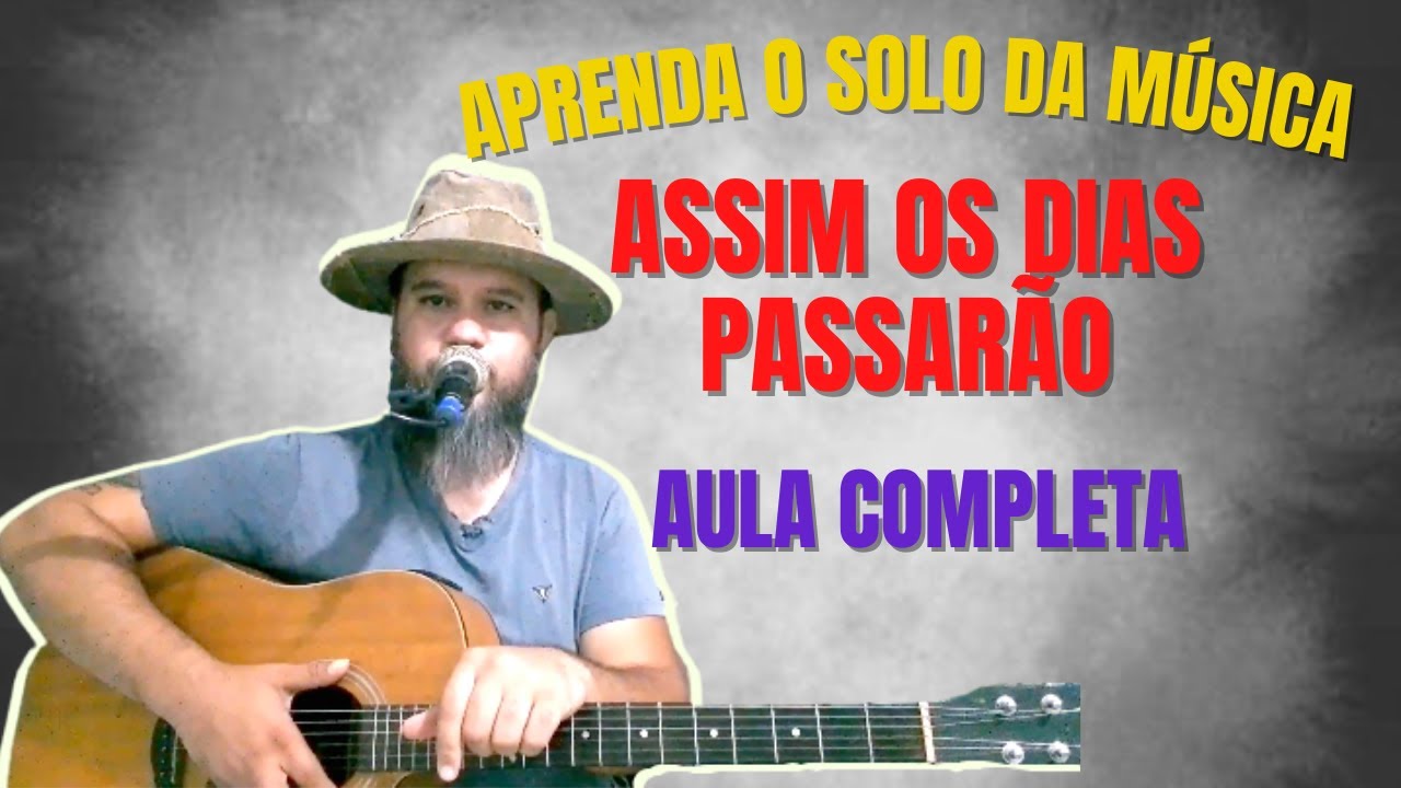 SOLO DA MÚSICA ASSIM OS DIAS PASSARÃO (Com tablatura e passo a passo para você aprender)