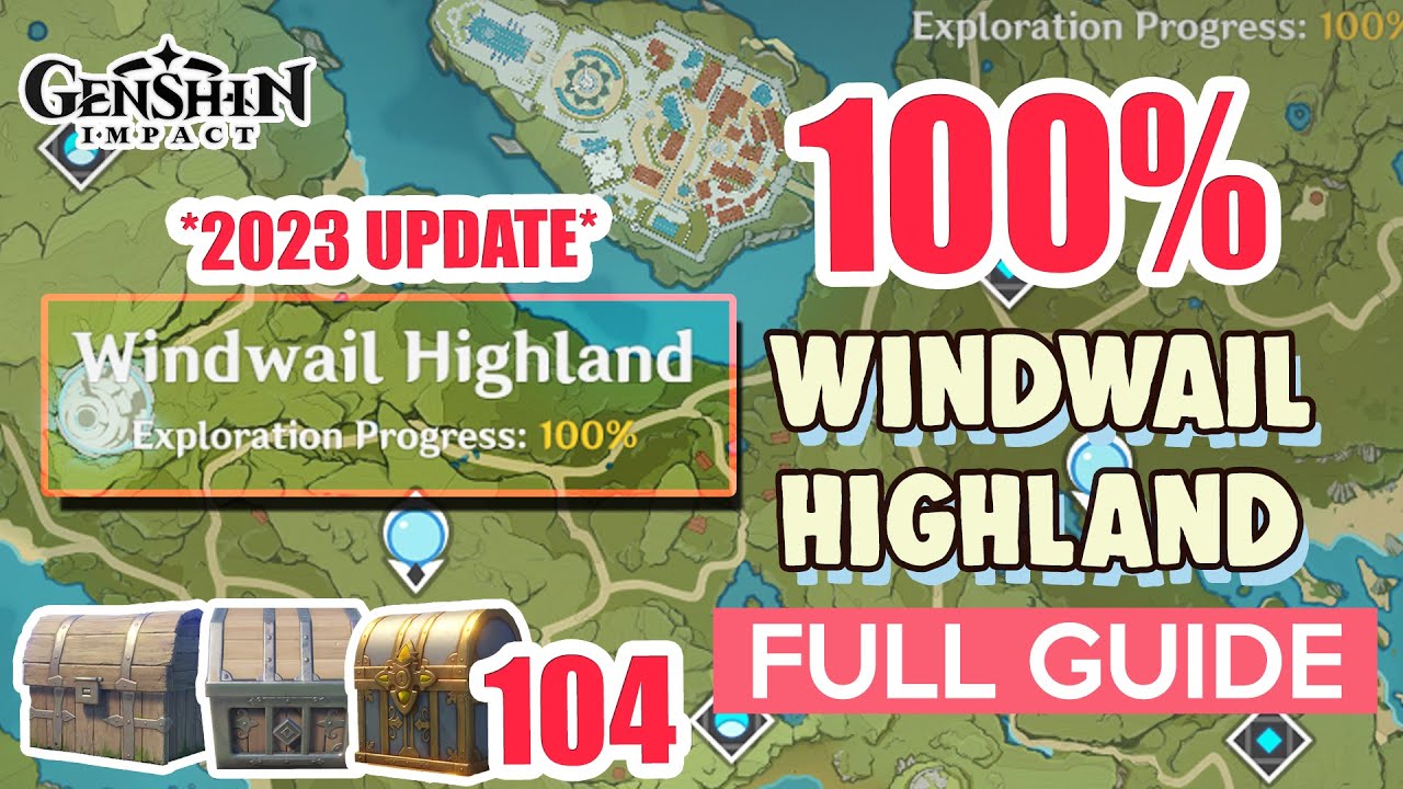 *2023 UPDATE* How to: Windwail Highland 100% Exploration ⭐  ALL CHESTS GUIDE 【 Genshin Impact 】