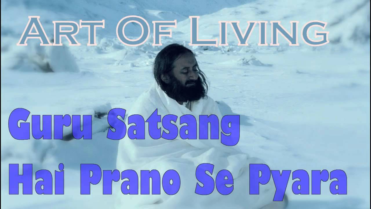 Guru Satsang Hai Prano Se Pyara || Art Of Living Bhajans Satsang