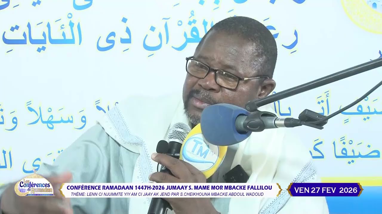 Conférence Ramadaan 1447H 2026 Jumaay S  Mame Mor MBACKE Fallilou