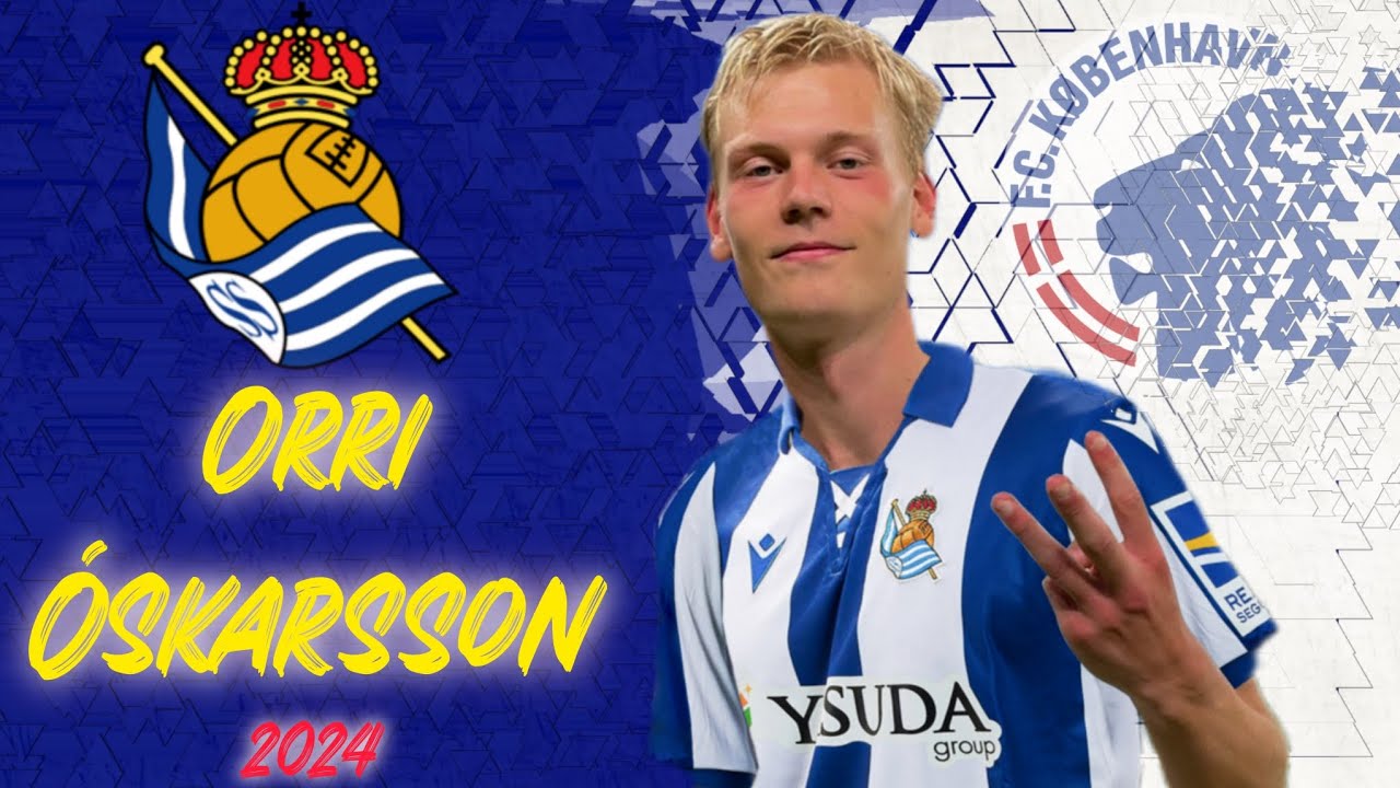 Orri Óskarsson | Goals and Highlights Real Sociedad 2023/24 | HD