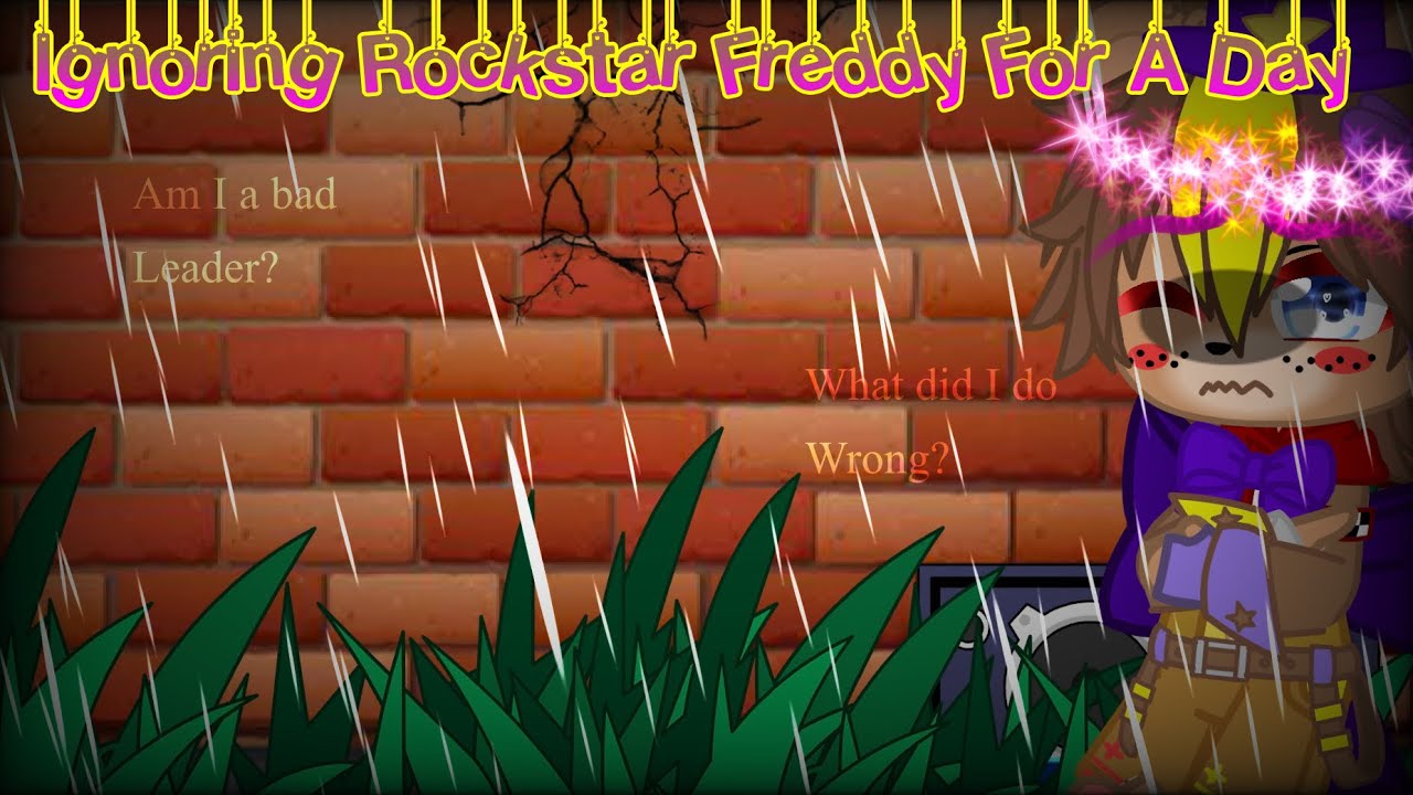 Ignoring Rockstar Freddy For A Day||AU||Original
