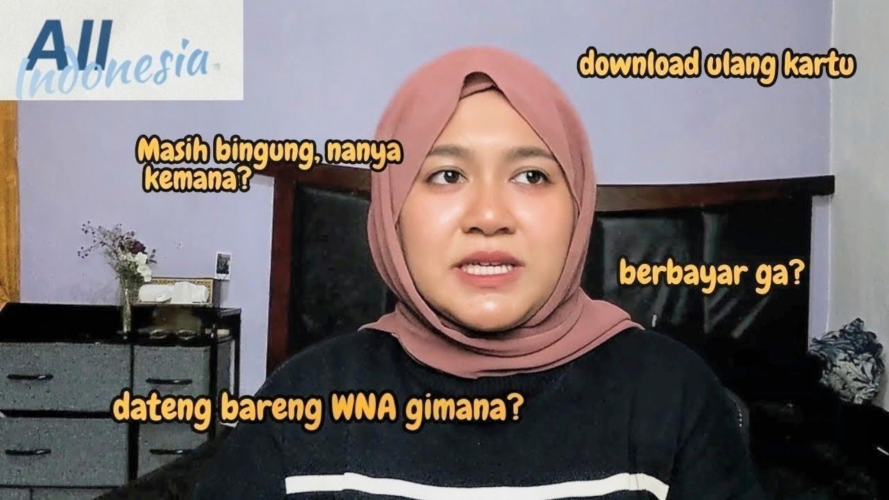 All Indonesia (FAQ): Cari Kartu, Datang Bareng WNA, Bayar atau Tidak, Bantuan CS, dll