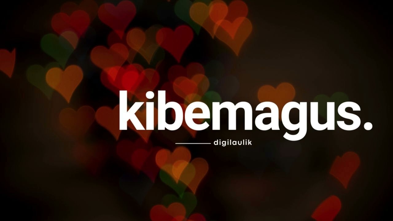 Kibemagus | Digilaulik