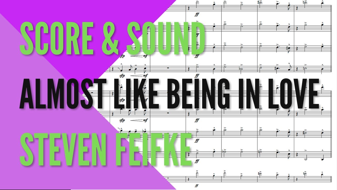 Almost Like Being In Love // Score Study // Arr. Steven Feifke