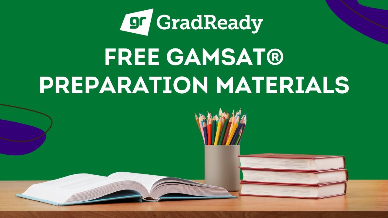 Free GAMSAT Preparation Materials