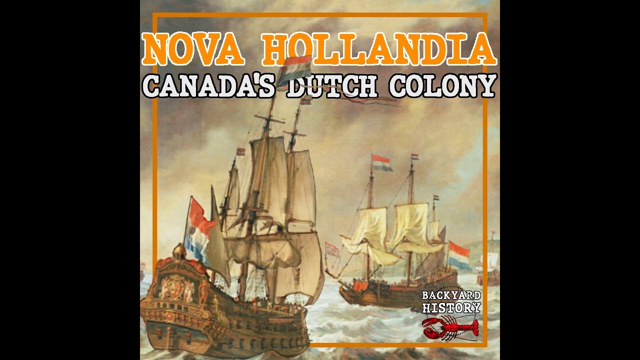 Nova Hollandia  When Canada Was A Dutch Colony Made by Headliner