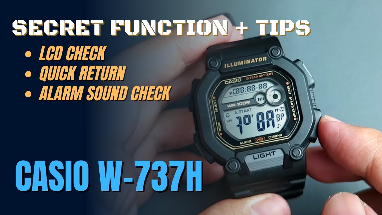 Casio W737H Secret Function + Tips ( LCD Check, Quick Return, Alarm Sound W-737H / W737 Manual)