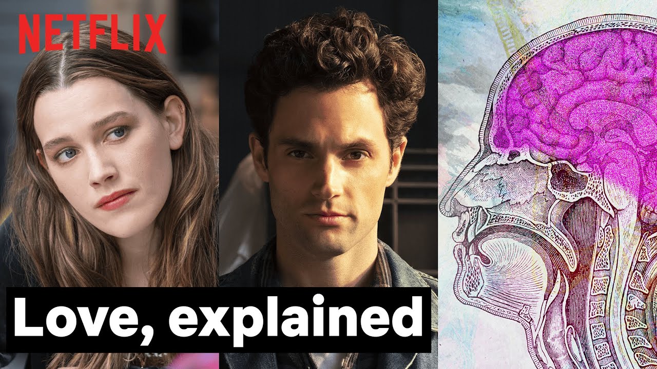 Here's What Happens To Your Brain When You Fall In Love | YOU | Netflix
