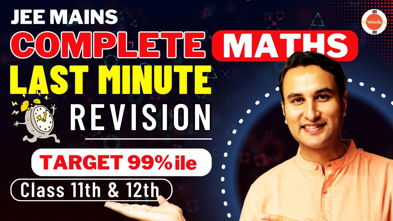 JEE 2024 | Complete JEE Main Maths | Maha Marathon | Pulkit Jain Sir | Vedantu