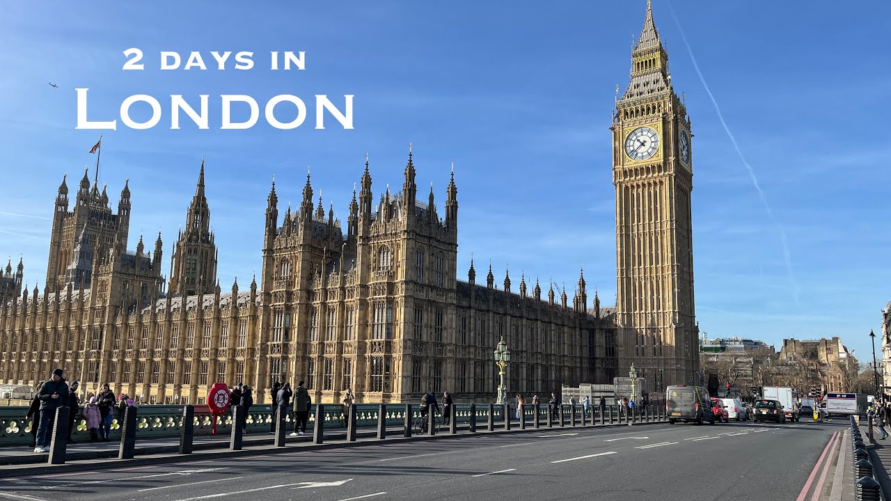 Spending 2 Days in London