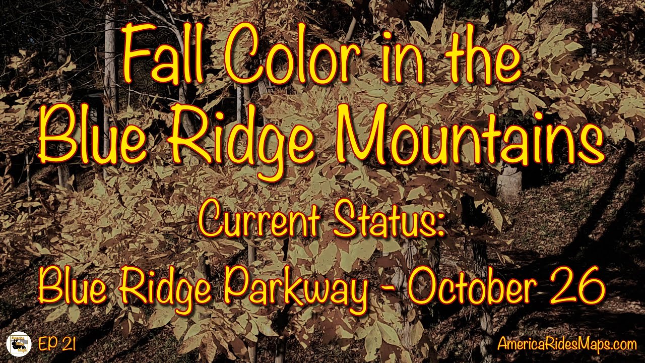 EP 21 -  Fall Leaf Color on the Blue Ridge Parkway by Motorcycle 10-26-20