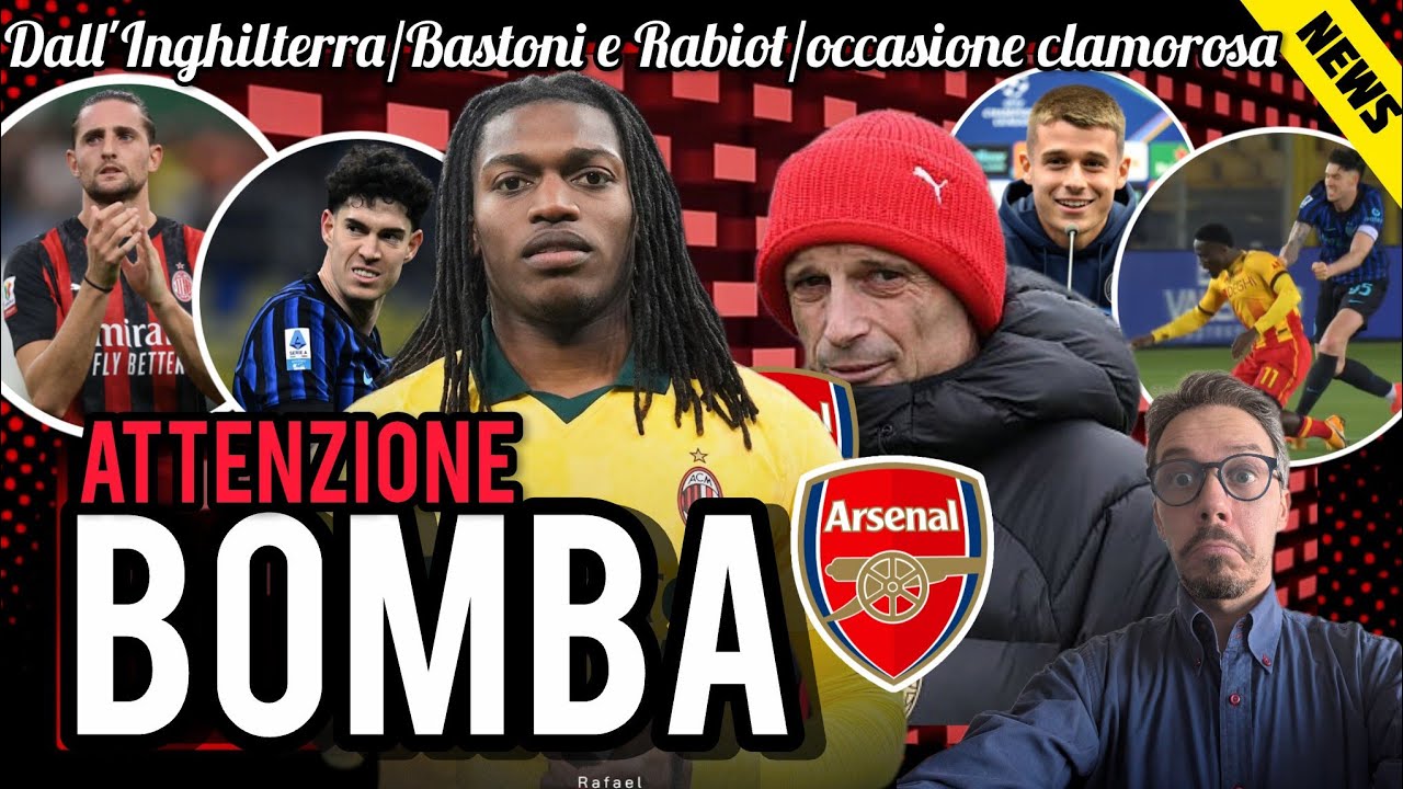 💣BOMBA DALL'INGHILTERRA🚨BASTONI E RABIOT📌OCCASIONE CLAMOROSA🔥DAI DAI DAI❤️🖤GRANDISSIMO MILANISTA!!!