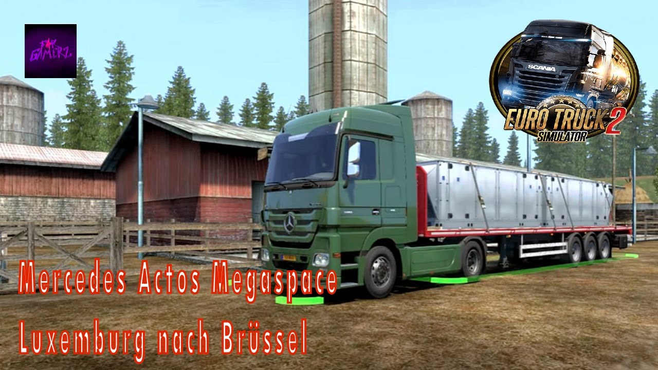 Meine 1. Tour als Trucker von Luxemburg nach Brüssel / Mercedes Actos Megaspace / ETS 2 Gameplay