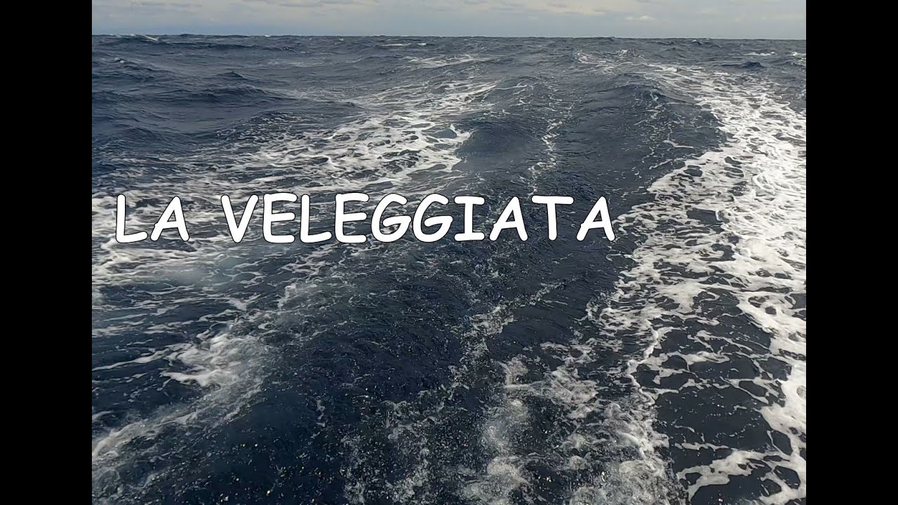 LA VELEGGIATA