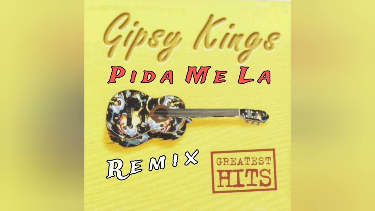Gipsy Kings - Pida Me La