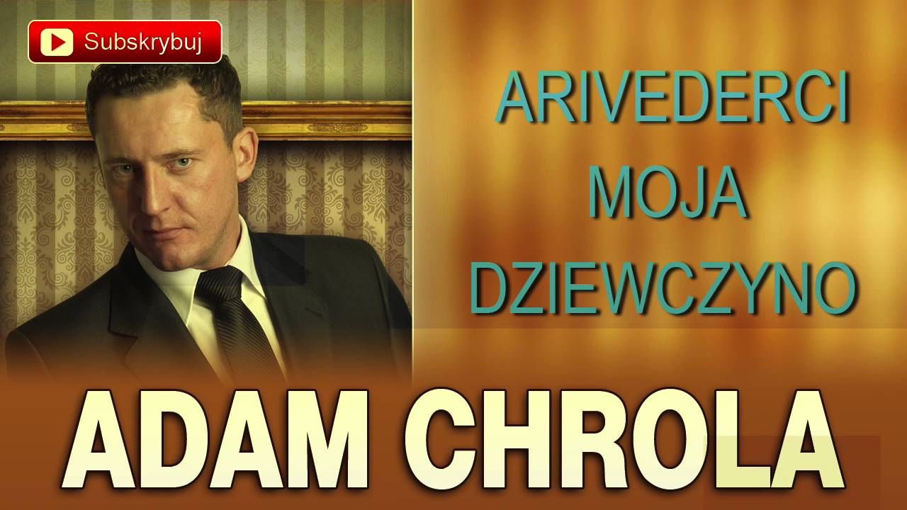 Arivederci moja dziewczyno - Adam Chrola [Cover]
