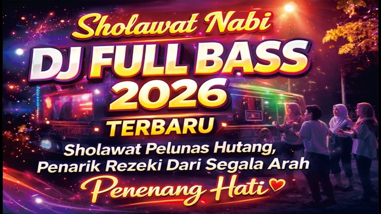 DJ SHOLAWAT NABI FULL BASS 💥 PENENANG JIWA & PENARIK REZEKI PALING DAHSYAT BIKIN HATI DAMAI!
