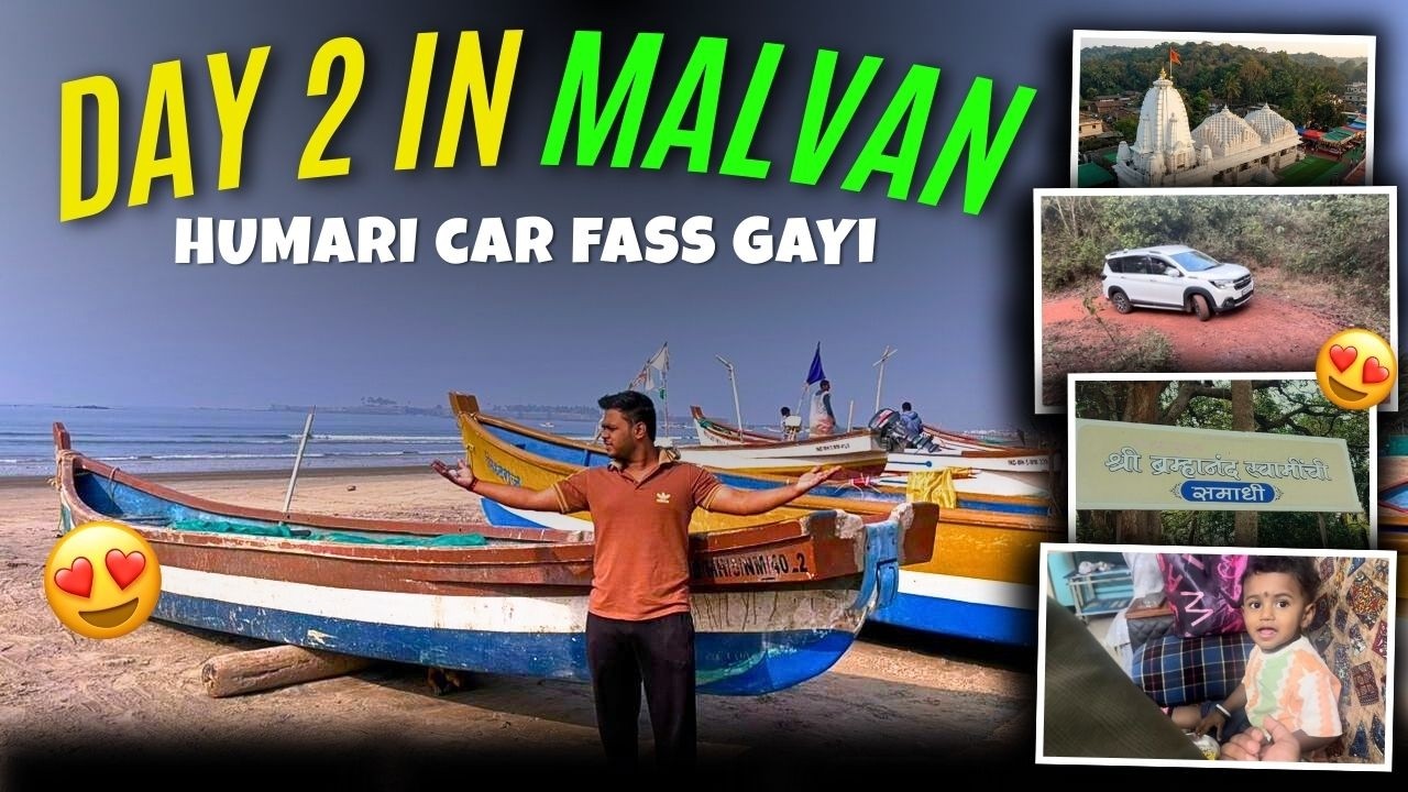 Humari car Fass Gayi , Day  2 in Malvan , what a Day full of fun and adventure 😍 | Vlog 126