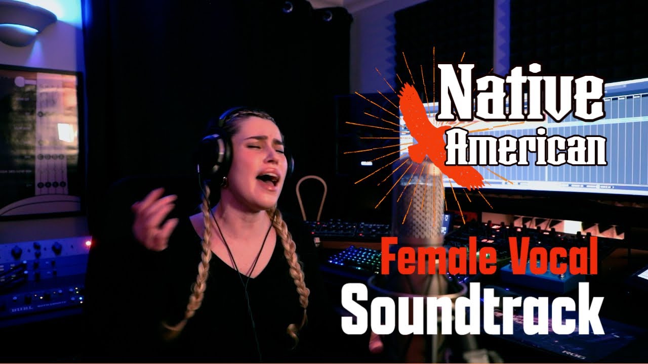 Native American Female Vocal Soundtrack For Filmmakers, Video Editors & Content Creators
