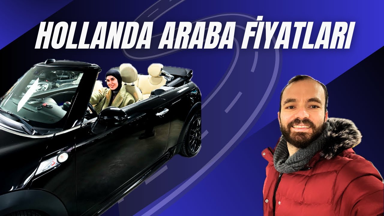 Hollanda Araba Fiyatları Düşünüldüğü Kadar Ucuz Mu?