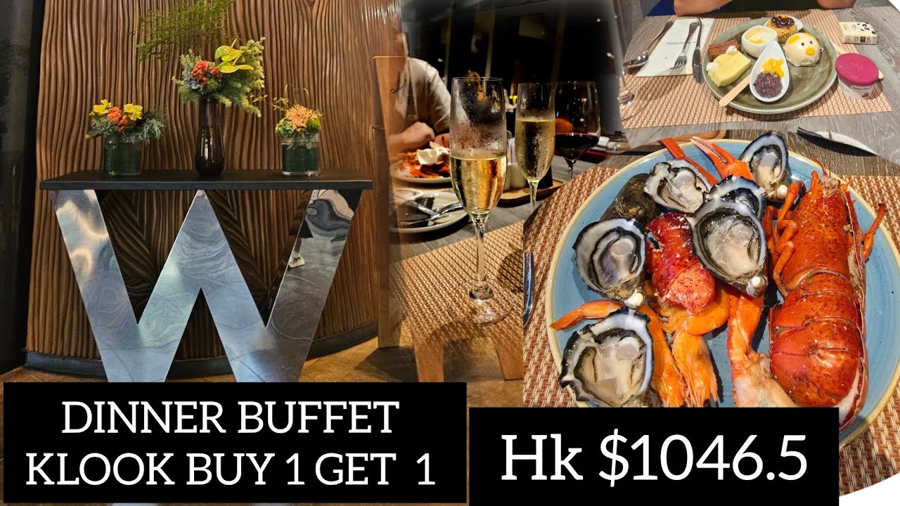 🏨 W HONGKONG  RESTAURANT  KITCHEN DINNER BUFFET KLOOK DISKON BOOKING BUY 1 GET 1  HK $1046.5 