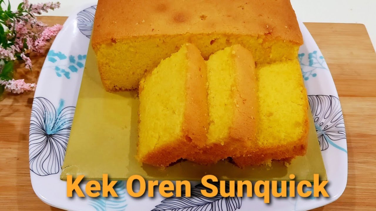 Kek Oren Sunquick Enak Lembut Moist Sukatan Cawan Versi Kak Ani