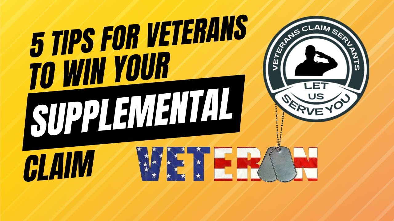 5 Tips To Win Your Supplemental Claim! VETERANS Know The Evidence You Need To Win Your Appeal