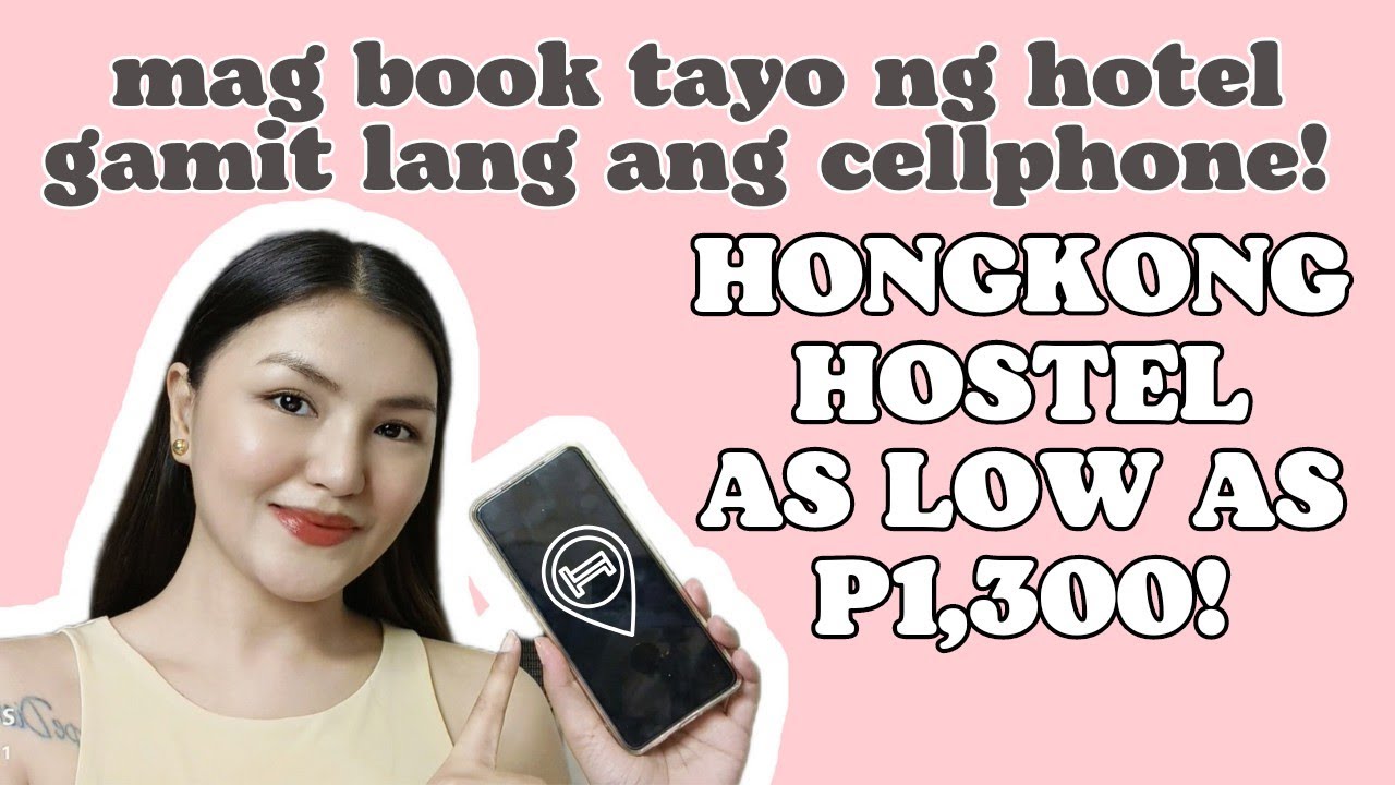 HONGKONG HOSTEL FROM P1,300 | PAANO MAG BOOK NG HOTEL SA HK GAMIT LANG ANG CP! OK BA SA CHUNGKING?