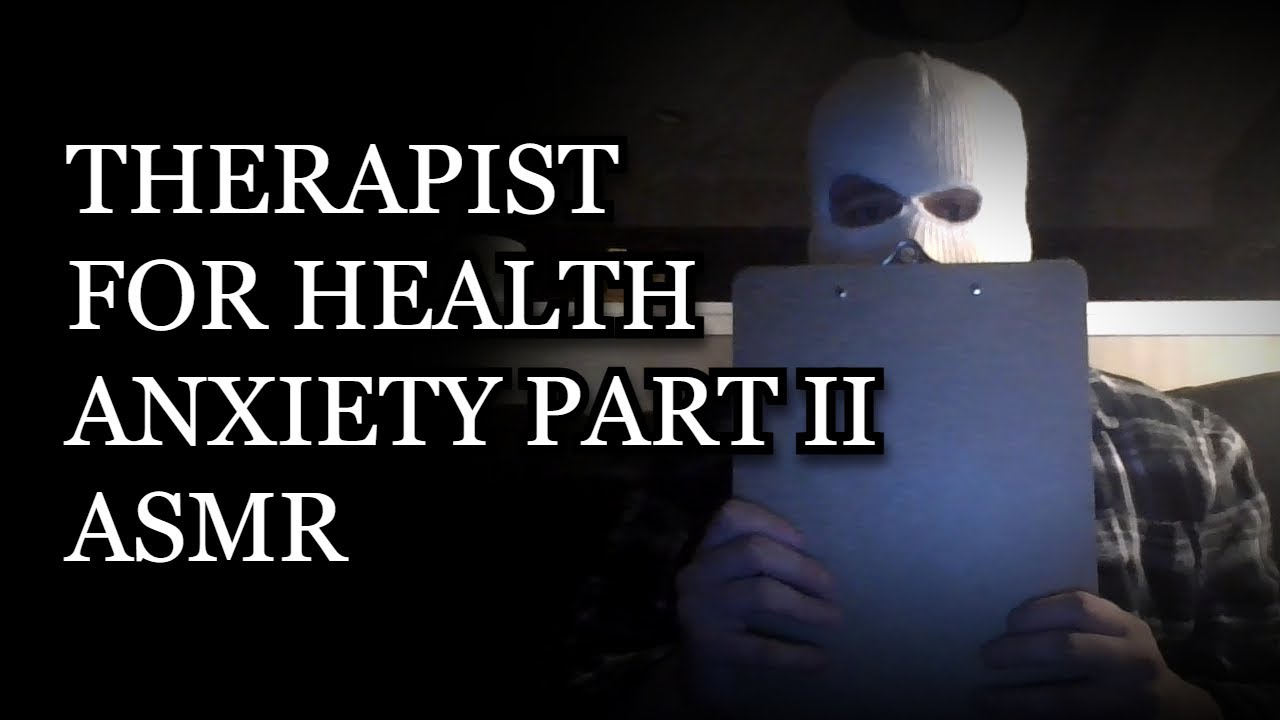 ASMR Therapist For Health Anxiety Roleplay (Part II)