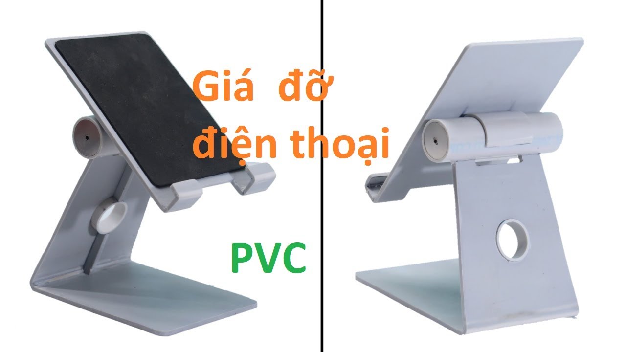 Chế giá đỡ điện thoại cực xịn bằng ống nhựa PVC | DIY Phone Stand