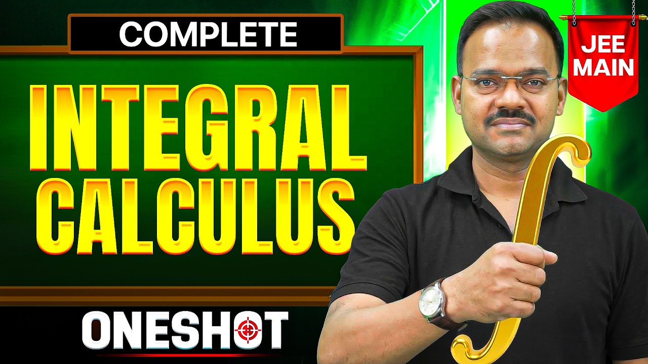 Complete INTEGRAL CALCULUS in One Shot || PART - 2 || All Concepts & PYQ's || JEE Main