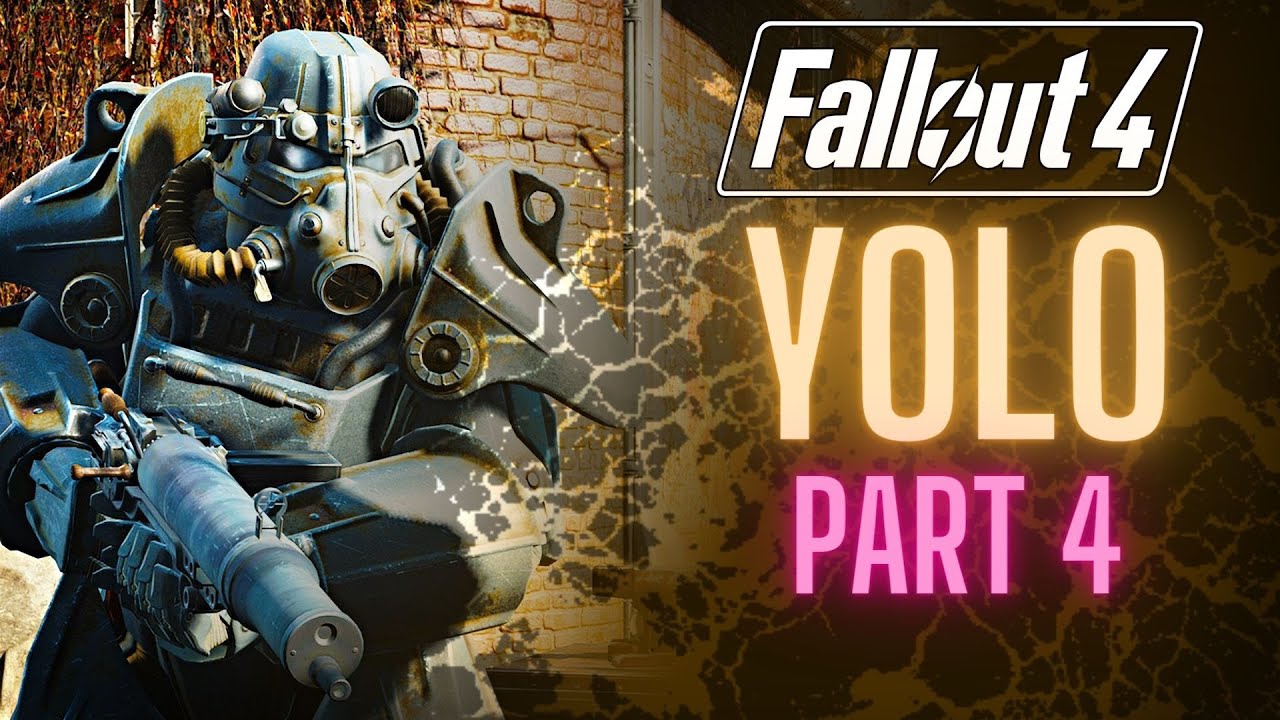 My Fallout 4 YOLO Run Part 4: WHAT?! WHO'S THERE?