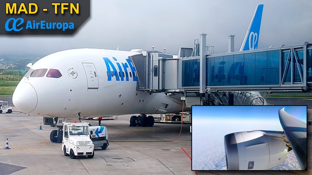 TRIP REPORT | Air Europa | Boeing 787-8 Dreamliner | Madrid - Tenerife North