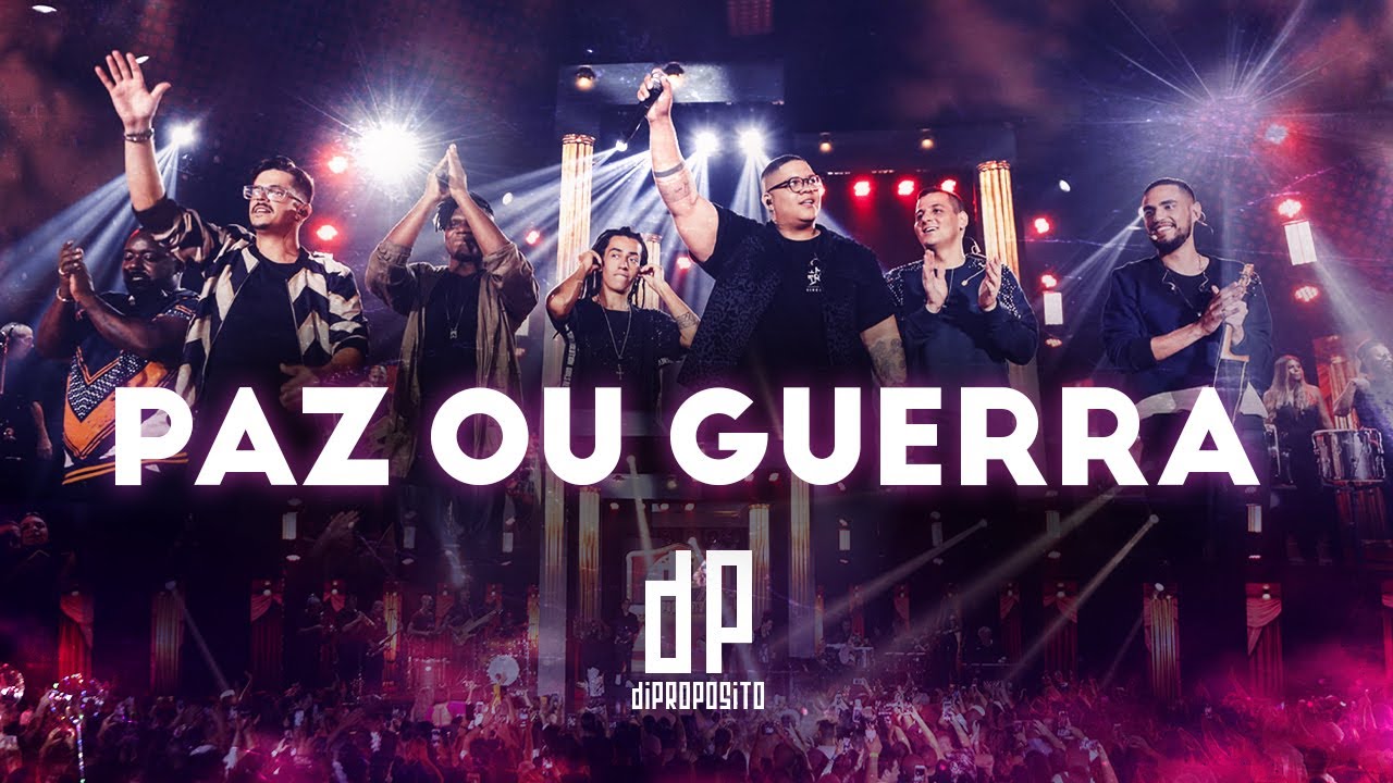 Di Prop&oacute;sito - Paz ou Guerra (Clipe Oficial DVD)